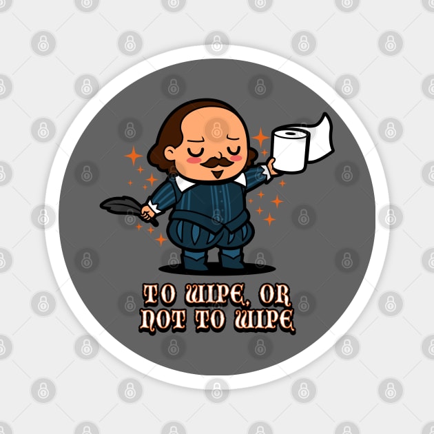 Funny Cute Kawaii Shakespeare Retro Vintage Toilet Paper Humor Meme Magnet by BoggsNicolas